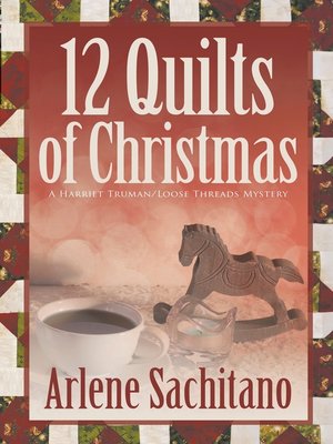 cover image of The 12 Quilts of Christmas